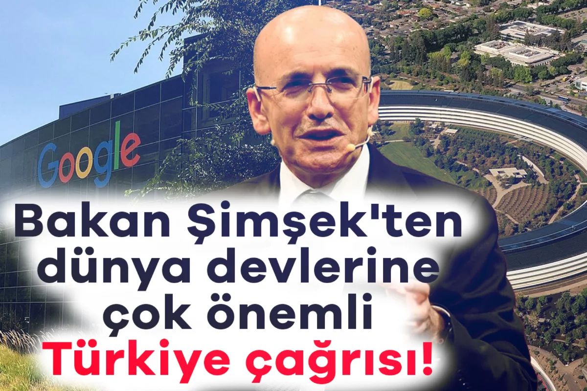 Bakan Şimşek'ten dünya devlerine çok önemli Türkiye çağrısı!