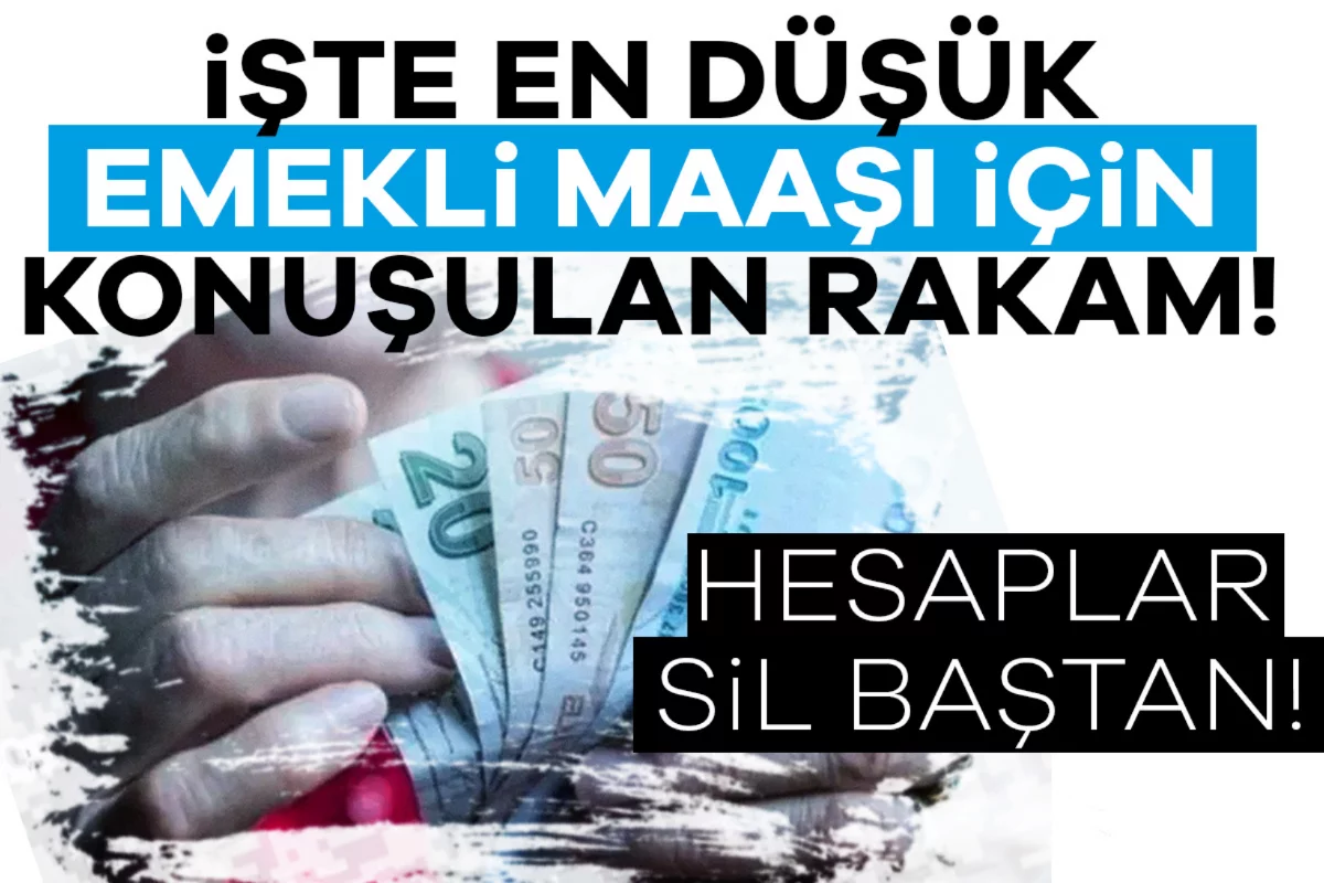 Hesaplar sil baştan! İşte en düşük emekli maaşı için konuşulan rakam