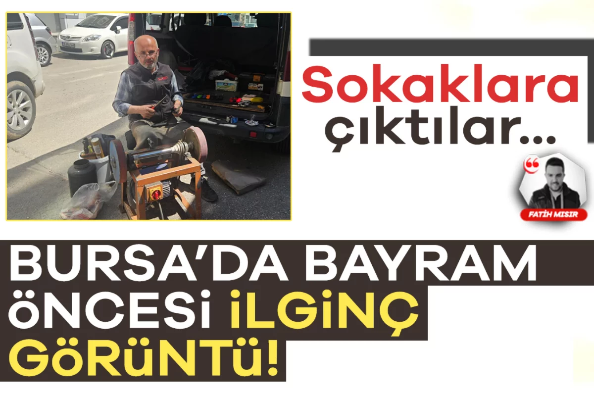 Bursa'da bayram öncesi ilginç görüntü! Sokaklara çıktılar...