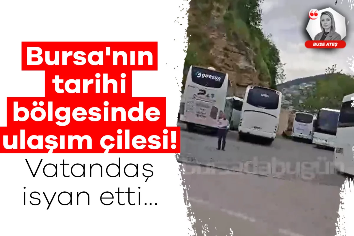 Bursa'nın tarihi bölgesinde ulaşım çilesi! Vatandaş isyan etti...