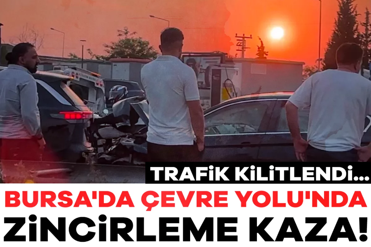 Bursa'da Çevre Yolu'nda zincirleme kaza! Trafik kilitlendi...