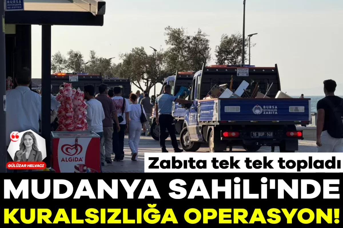 Mudanya Sahili'nde kuralsızlığa operasyon! Zabıta tek tek topladı