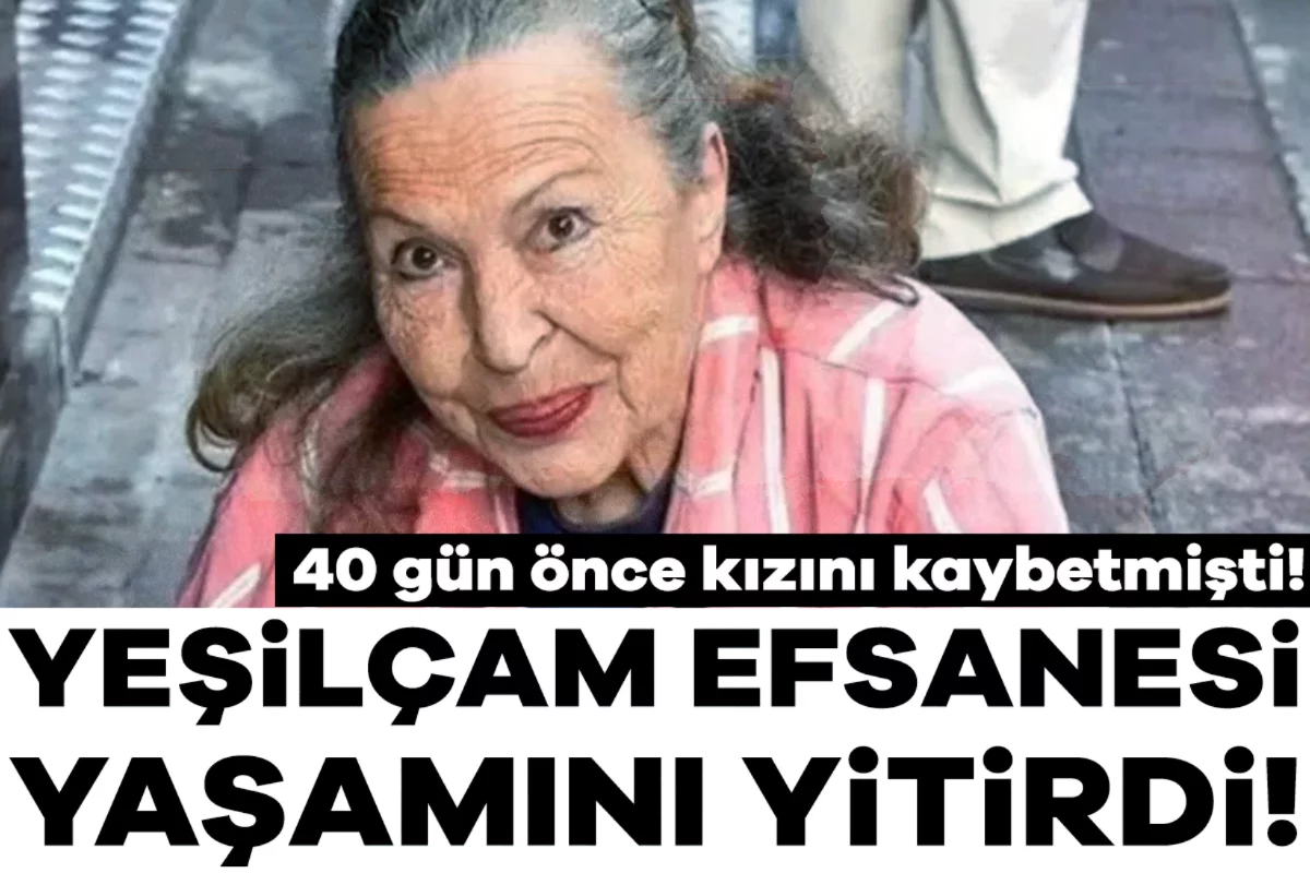 40 gün önce kızını kaybetmişti! Yeşilçam oyuncusundan acı haber geldi...