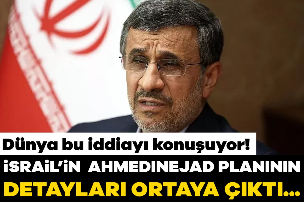 New York Times'tan gündem yaratacak iddia! İsrail'in Ahmedinejad planı başarısız mı oldu?