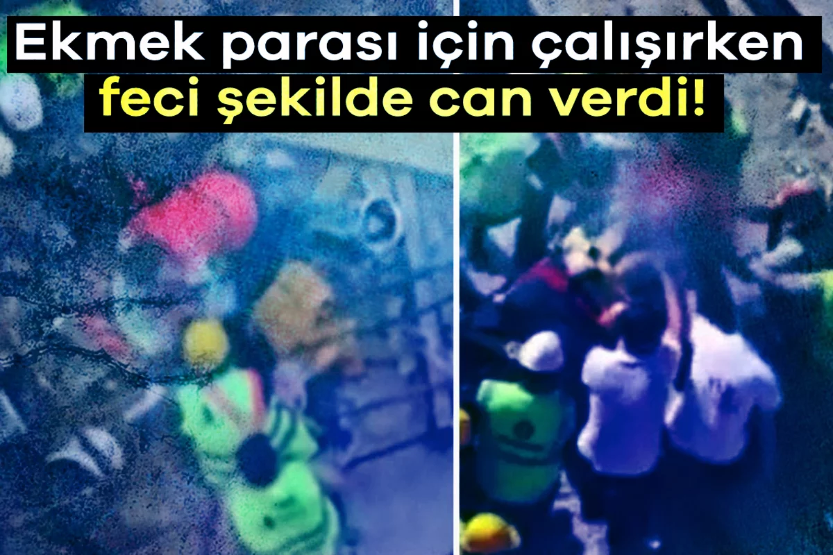 Ekmek parası için çalışırken, feci şekilde can verdi!