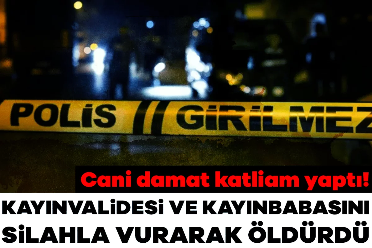 Cani damat katliam yaptı! Kaynanası ve kayınbabasını silahla vurarak öldürdü