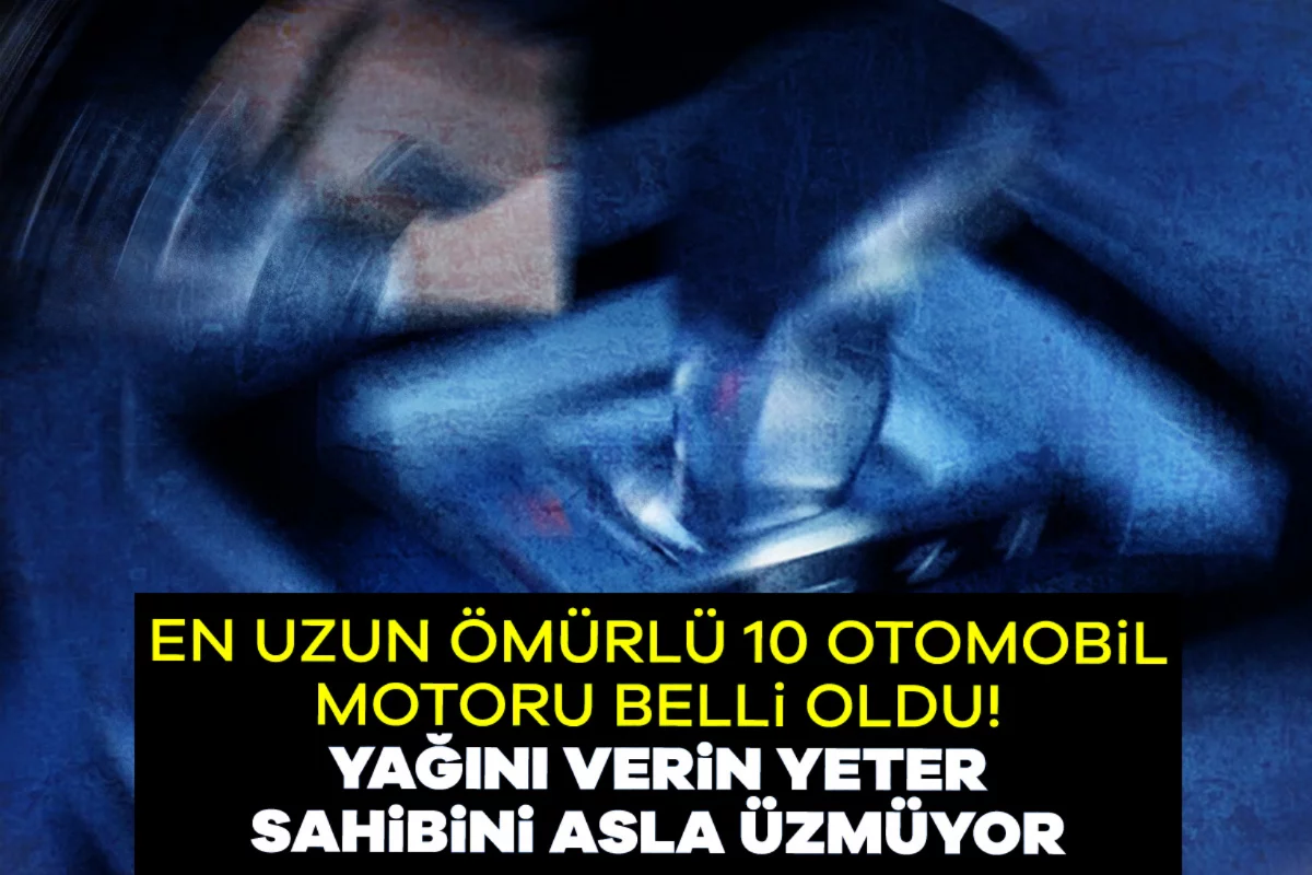 En uzun ömürlü 10 otomobil motoru belli oldu...