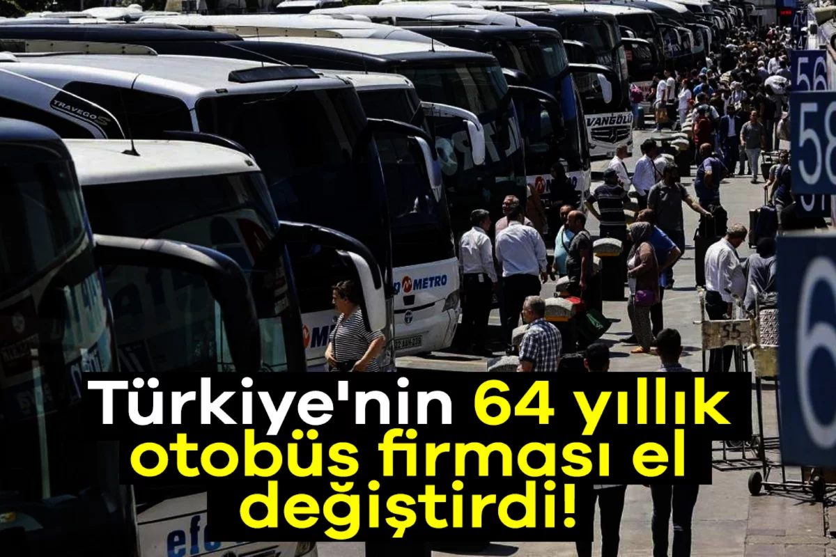 Türkiye'nin 64 yıllık otobüs firması el değiştirdi!
