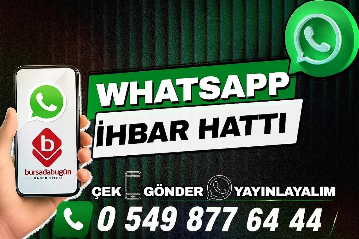 Bursada Bugün'e WhatsApp üzerinden ulaşabilirsiniz! Çek, gönder, yayınlayalım