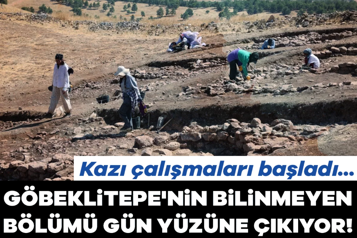 Göbeklitepe'nin bilinmeyen bölümü gün yüzüne çıkıyor! Kazı çalışmaları başladı...