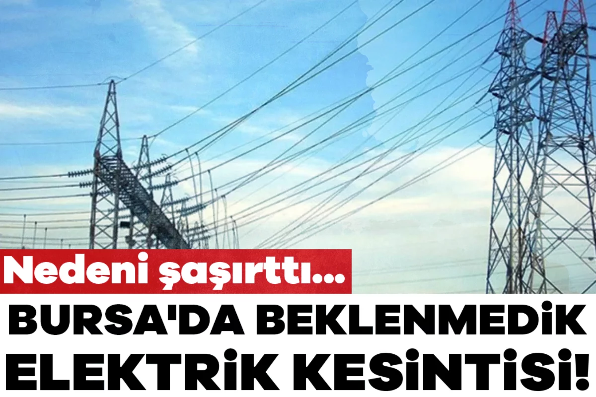 Bursa'da beklenmedik elektrik kesintisi! Nedeni şaşırttı...