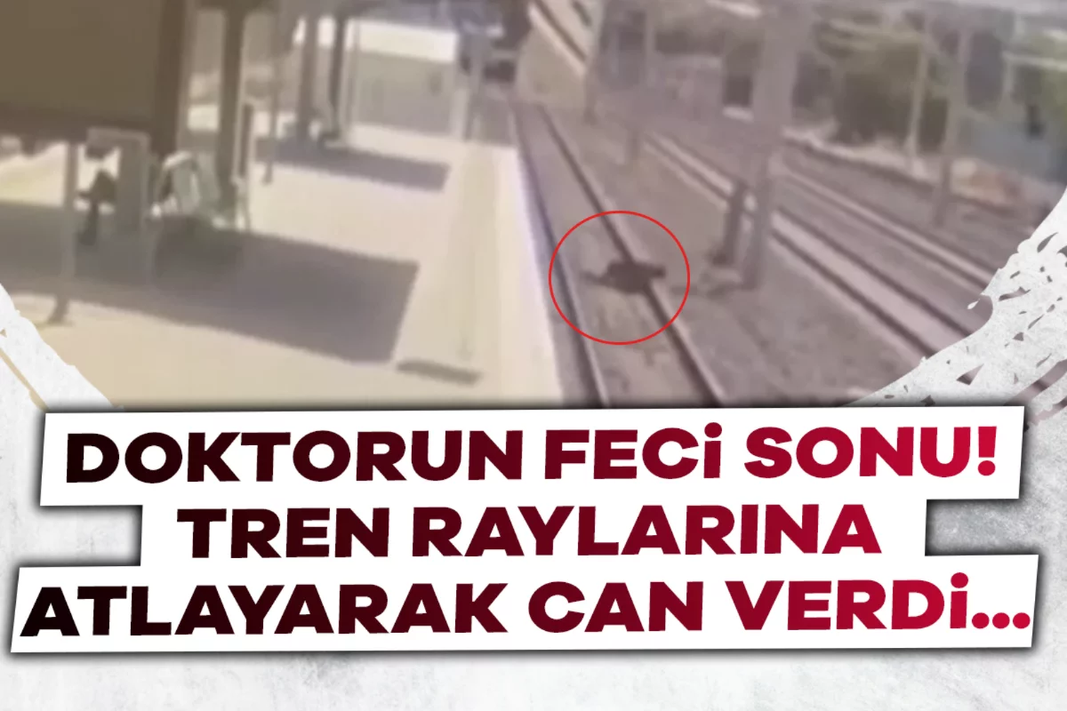 Doktorun feci sonu! Tren raylarına atlayarak can verdi...