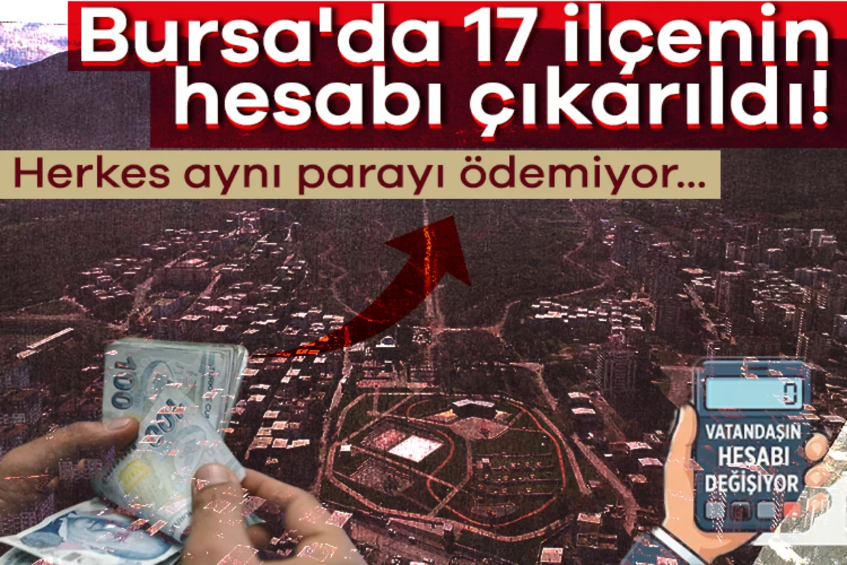 Bursa'da 17 ilçenin hesabı çıkarıldı! Herkes...