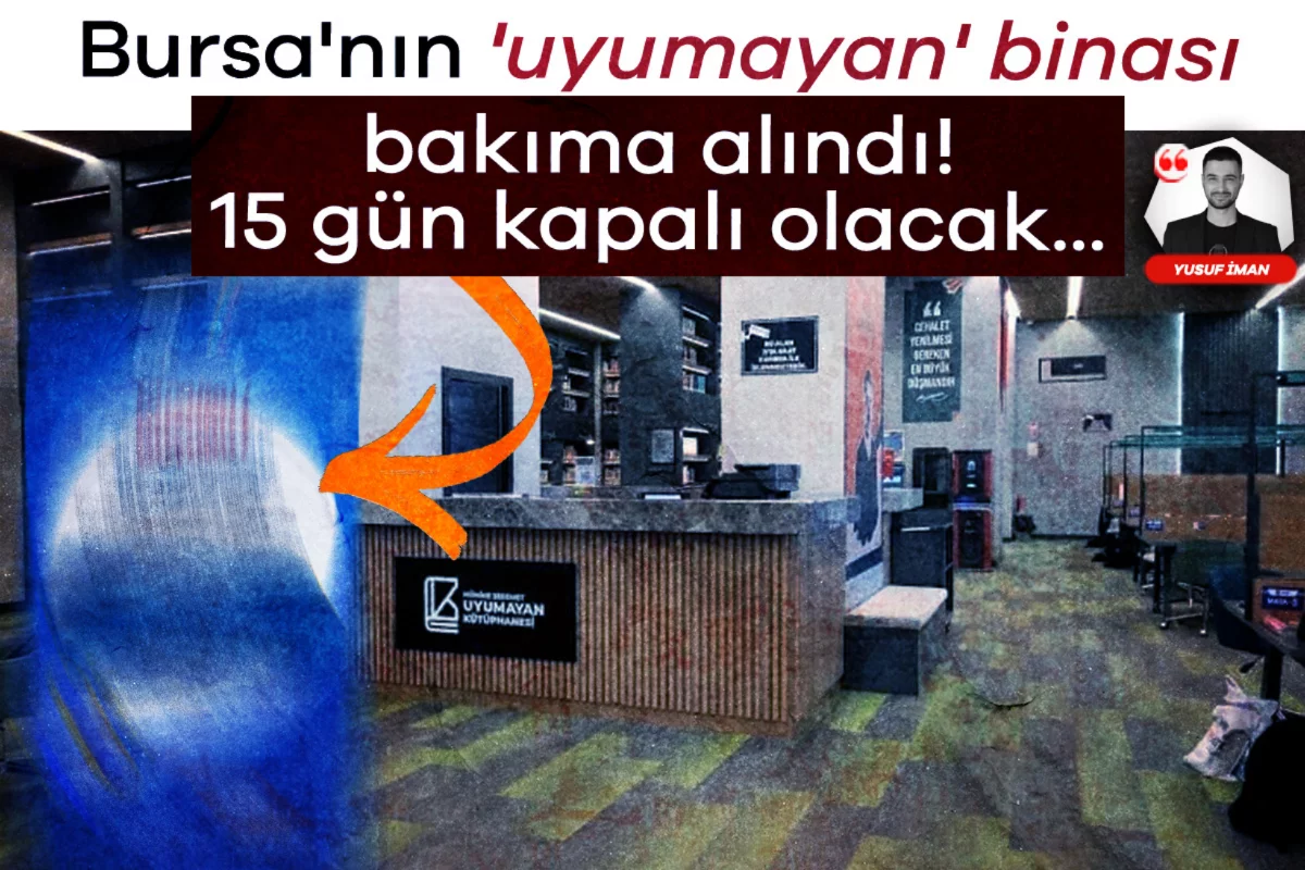 Bursa'nın 'uyumayan' binası bakıma alındı! 15 gün kapalı olacak...