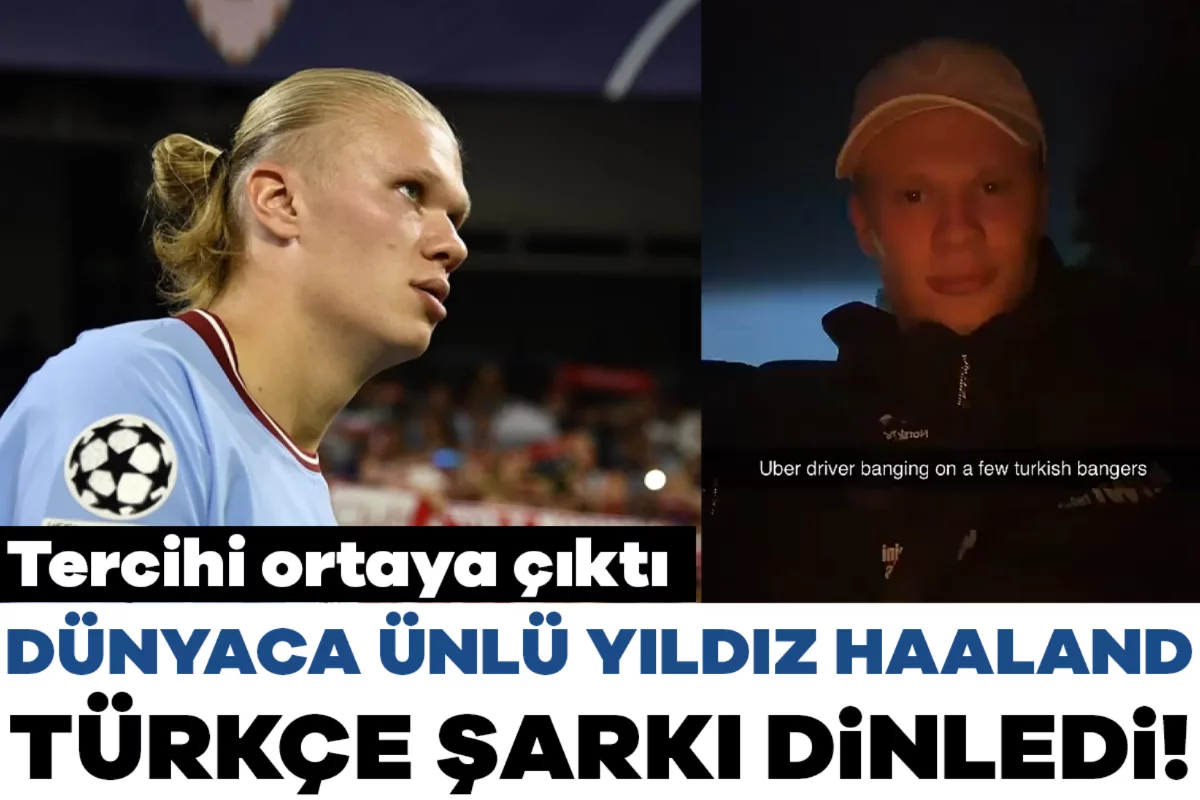 Dünyaca ünlü yıldız Haaland Türkçe şarkı dinledi! Tercihi ortaya çıktı