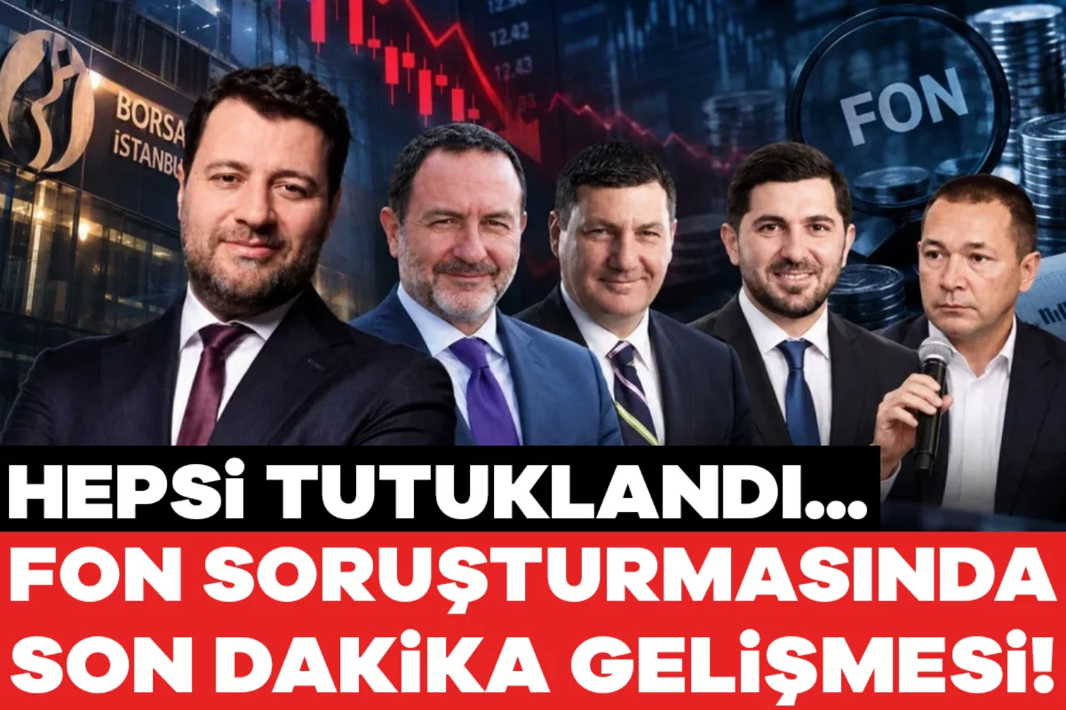 Fon soruşturmasında son dakika! Hepsi tutuklandı...