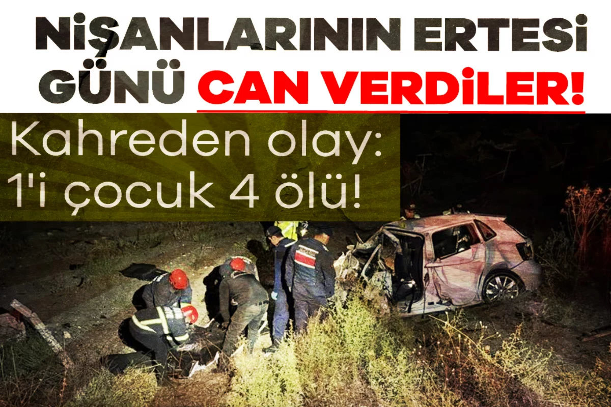 Nişanlarının ertesi günü can verdiler! Kahreden olay: 1'i çocuk 4 ölü!