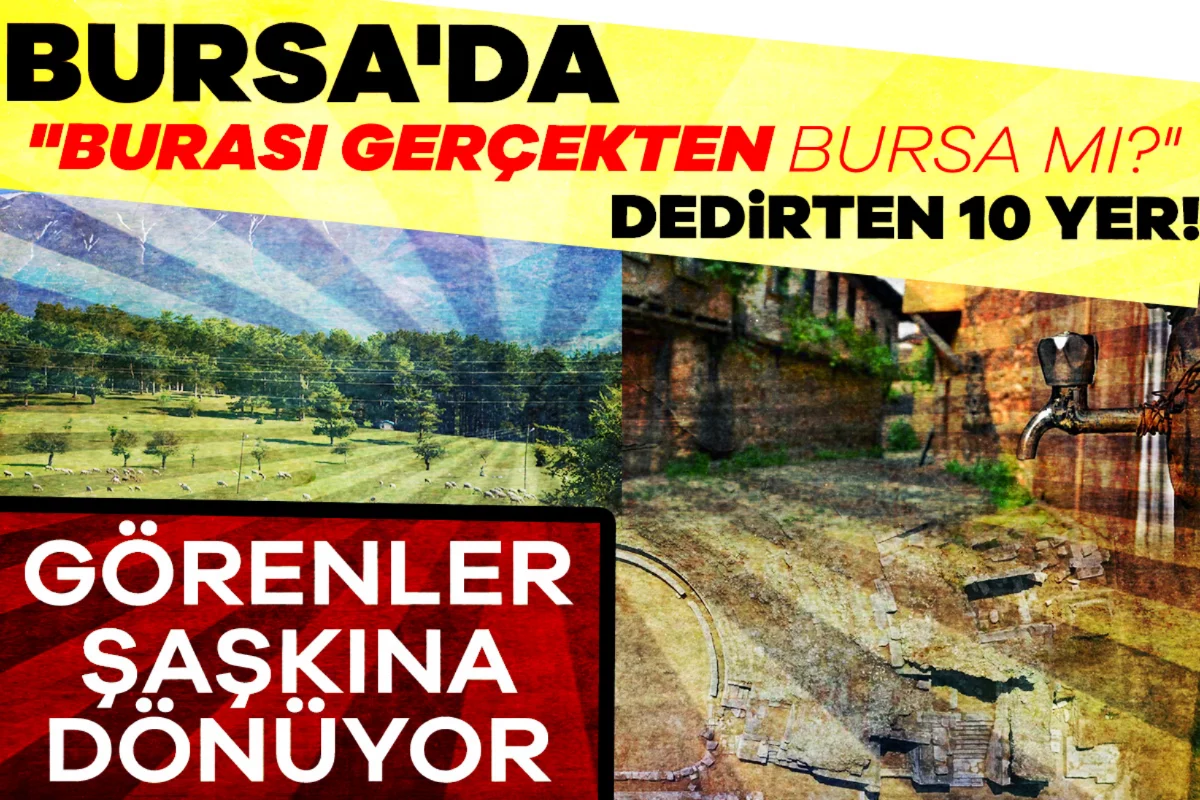 Bursa'da "Burası gerçekten Bursa mı?" dedirt...