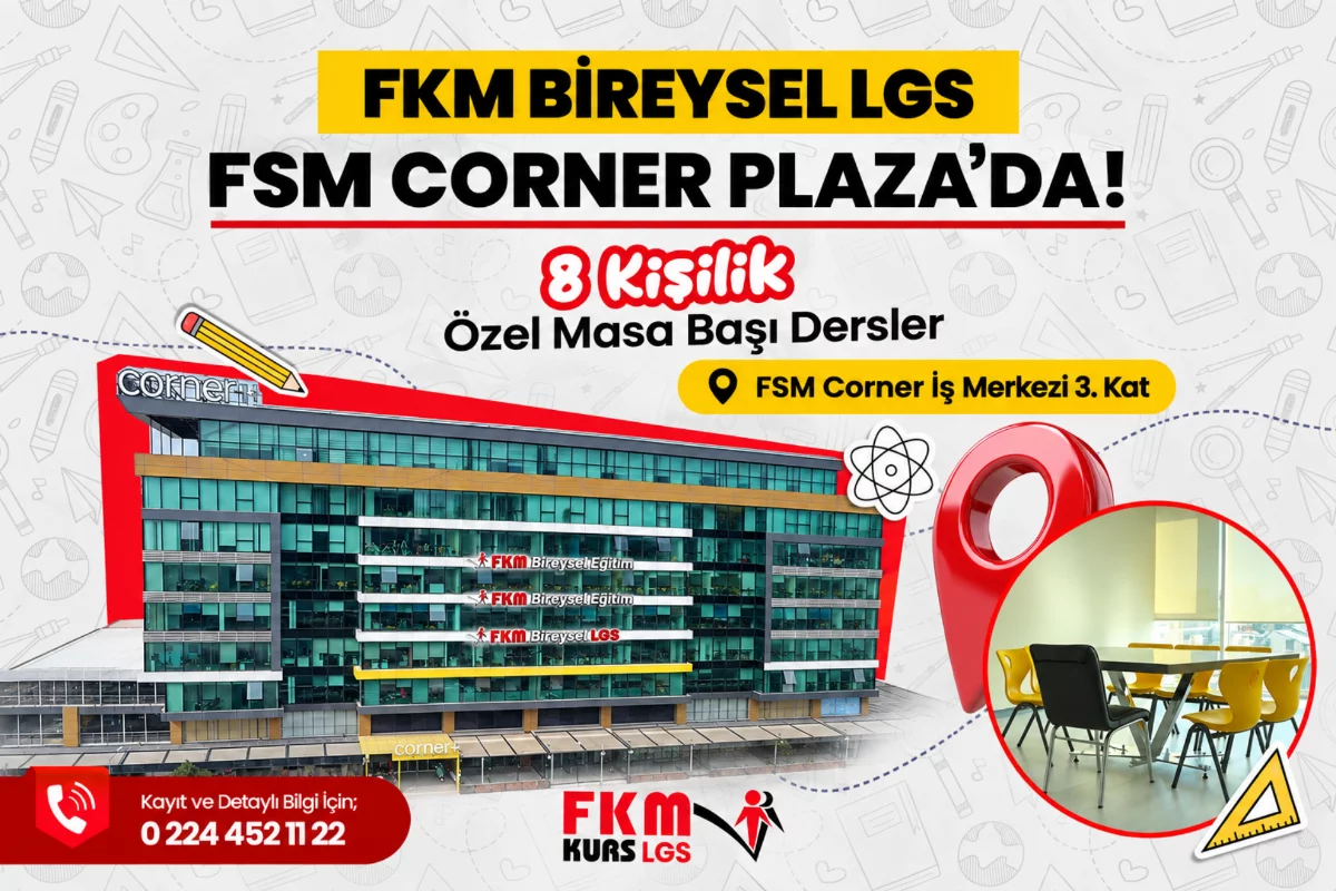FKM'den LGS Hazırlığında Yeni Eğitim Modeli: FSM Bulvarı'nda Bireysel LGS Kursu