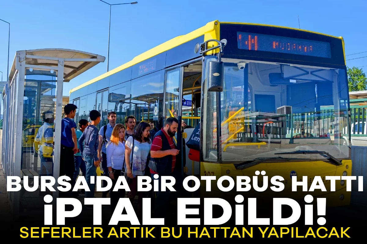 Bursa'da bir otobüs hattı iptal edildi! Seferler artık bu hattan yapılacak