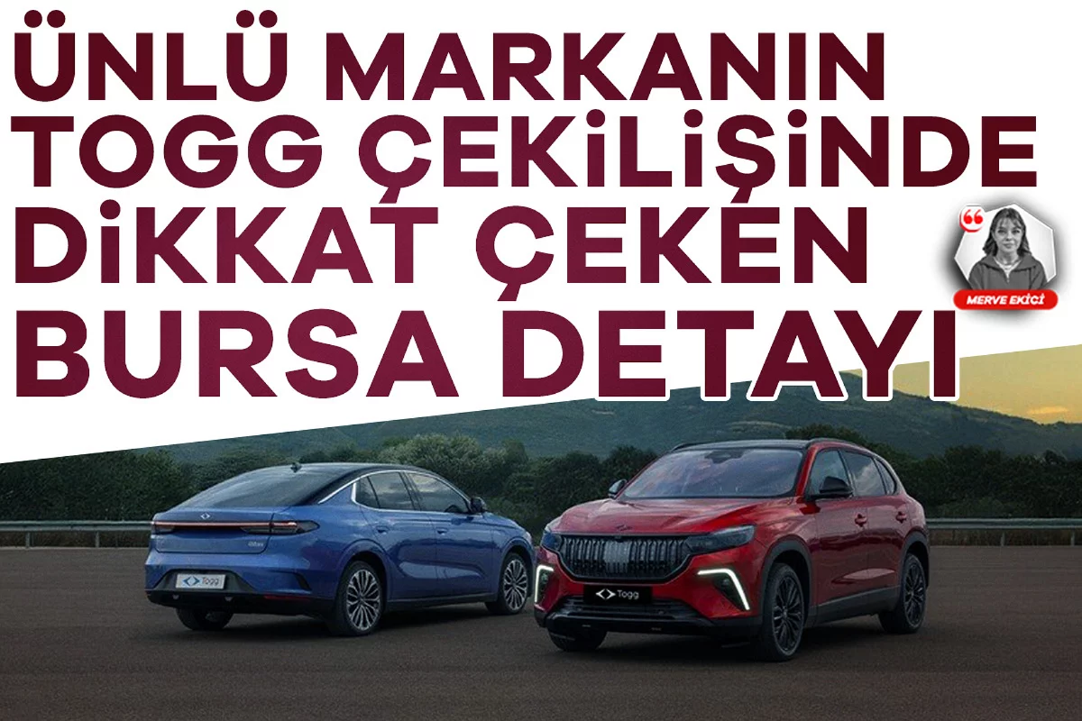 Ünlü markanın TOGG çekilişinde dikkat çeken Bursa detayı