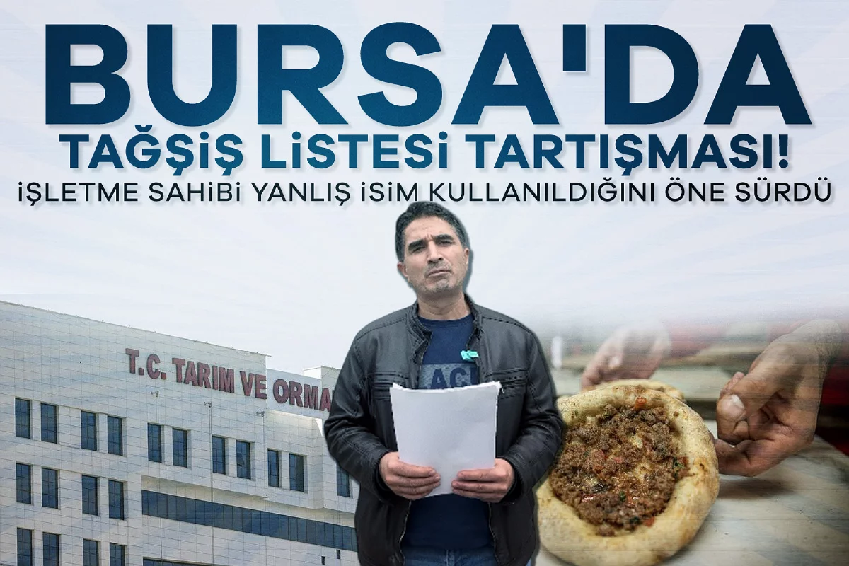 Bursa'da tağşiş listesi tartışması! İşletme sahibi yanlış isim kullanıldığını öne sürdü