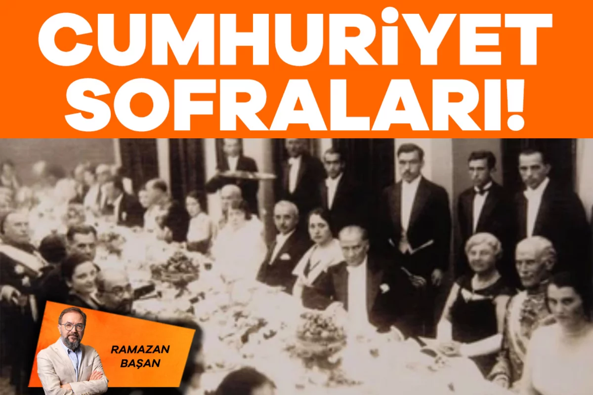 Ramazan Başan; Cumhuriyet sofraları!