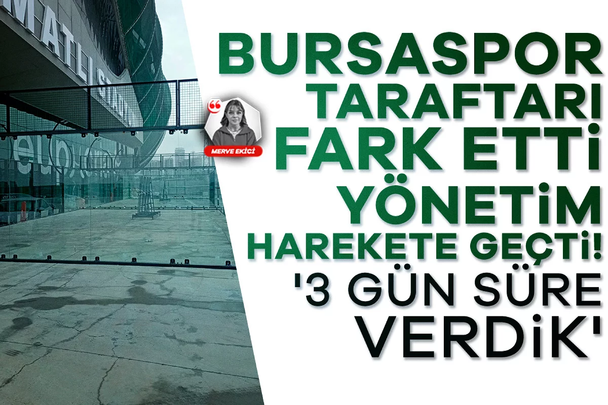 Bursaspor taraftarı fark etti, yönetim harekete geçti! '3 gün süre verdik'