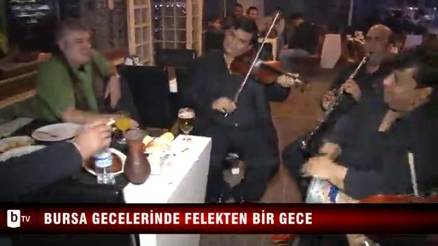 Bursa gecelerinde felekten bir gece