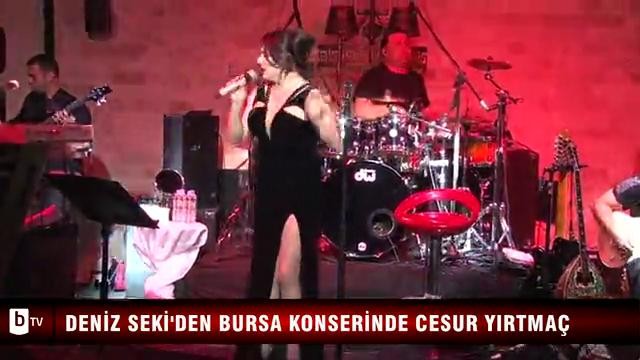 Deniz Seki'den Bursa konserinde cesur yırtmaç