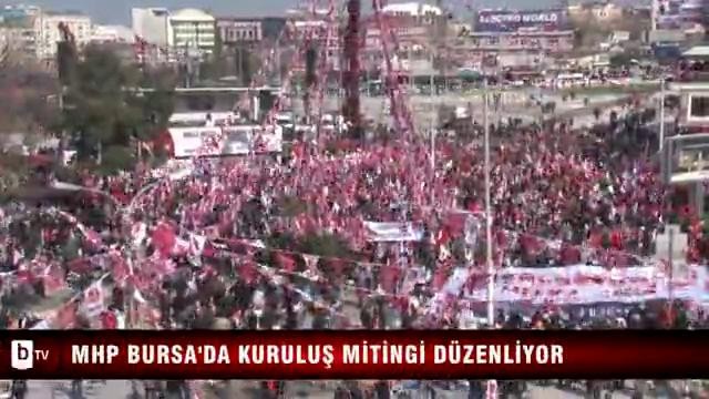 MHP Bursa'da kuruluş mitingi düzenliyor - 1