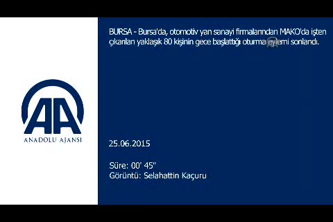 İşten çıkarılan MAKO çalışanları eylemlerini sonlandırdı