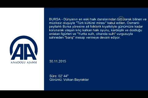 Bursa'nın 700 yıllık mirası: Kılıç Kalkan