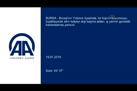 Bursa'daki kuyumcu dükkanındaki bıçaklı soygun güvenlik kamerasında
