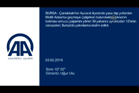 Hayatlarını kaybeden göçmenler Bursa'da yakınlarına teslim edildi