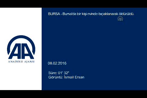 Bursa'da sır cinayet!