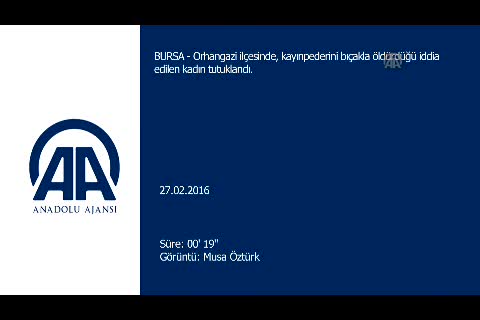 Bursa'da kayınpederini öldüren gelin, fenalaşınca iki kez hastaneye kaldırıldı