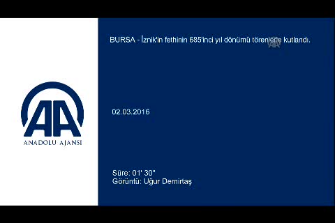 Bursa İznik'in fethinin 685'inci yıl dönümü kutlandı