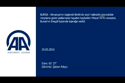 Almanya'daki patlamada ölen Türk vatandaşı Bursa'da defnedildi