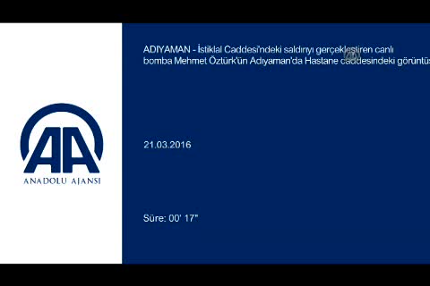 Canlı bomba Mehmet Öztürk'ün Adıyaman'da Hastane caddesindeki görüntüsü