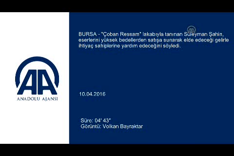 "Çoban Ressam" yoksulların yüzünü eserleriyle güldürecek