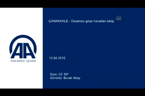 Düzensiz göçe havadan takip