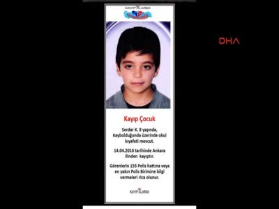 Ankara'da 8 yaşındaki çocuk kayboldu -2