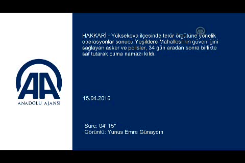 Yüksekova'da 34 gün sonra ilk cuma namazı