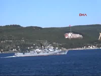 Rus Savaş Gemileri Çanakkale Boğazı'ndan peş peşe geçti