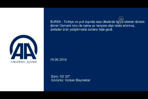 Bursa'da kılıç üreticileri "dönem" dizilerinden memnun
