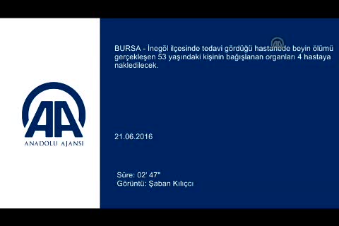 Bursa'da organları 5 kişiye umut oldu