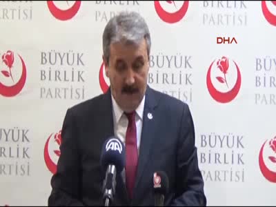 BBP Genel Başkanı Destici: "Yiğitler bir gün ölür, korkaklar her gün ölür"