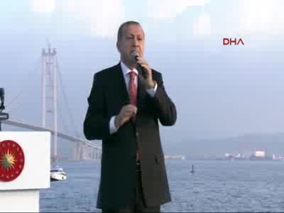 Cumhurbaşkanı Erdoğan ve Başbakan Binali Yıldırım Osmangazi Köprüsü'nün açılış töreninde konuştu - 5