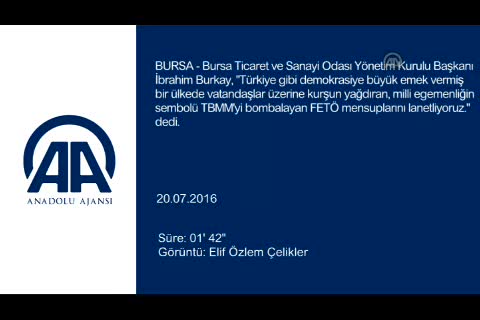 Bursa Ticaret ve Sanayi Odası Başkanı İbrahim Burkay'dan açıklama